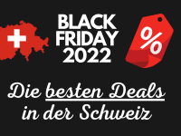 Black Friday Deals 2022 Schweiz - Die besten Angebote
